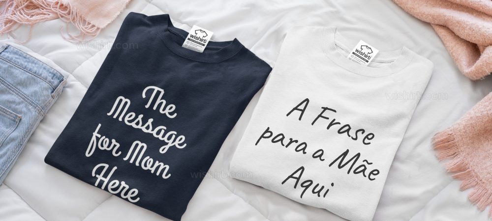 Criar Sweatshirt com Frase para a Mãe