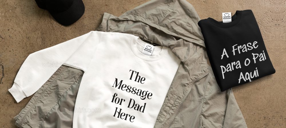 Create Sweatshirt with a Phrase for Dad