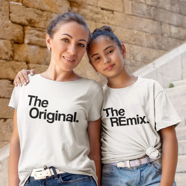 Mother and Daughter Matching T shirts The Original The REmix