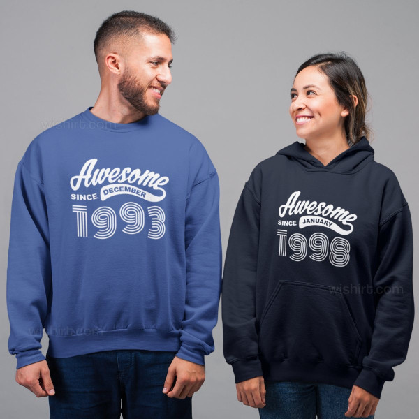 Awesome since Hoodie - Custom Month and Year
