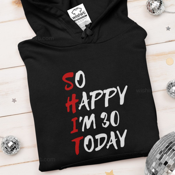 So Happy Today Hoodie - Customizable Age