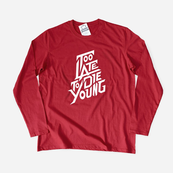 T-shirt Manga Comprida Too Late to Die Young para Homem