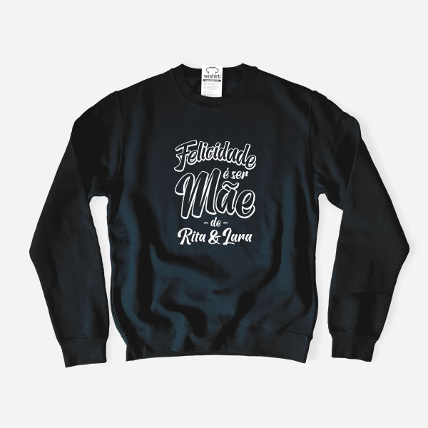 Felicidade é ser Mãe Sweatshirt - Custom Kids Name