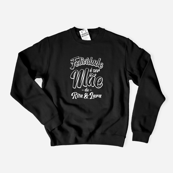 Sweatshirt Plus Size Felicidade é ser Mãe - Nomes Editáveis