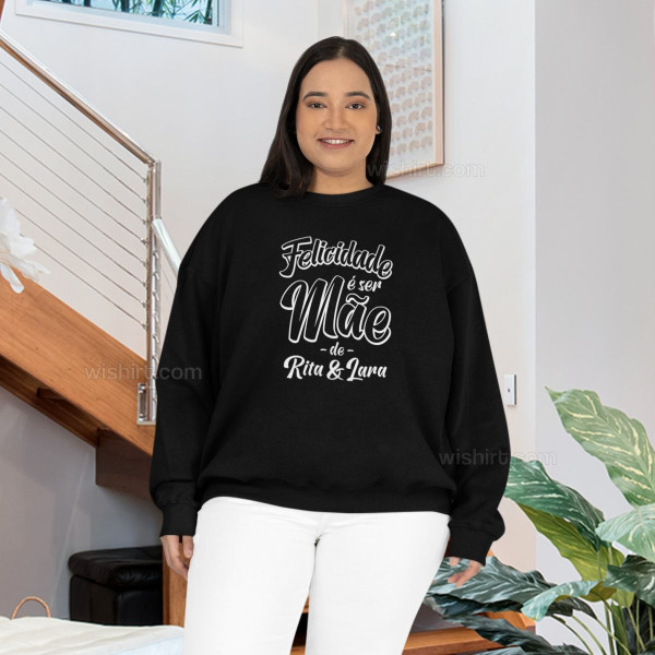 Sweatshirt Plus Size Felicidade é ser Mãe - Nomes Editáveis