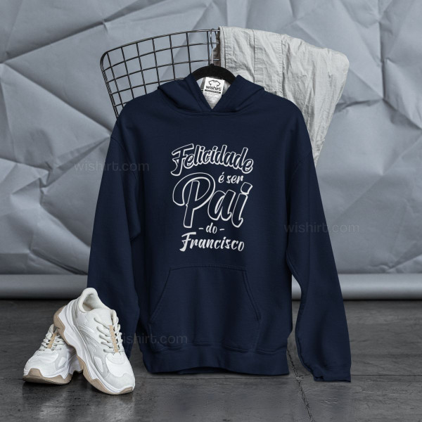 Felicidade é ser Pai Hoodie - Custom Kids Name